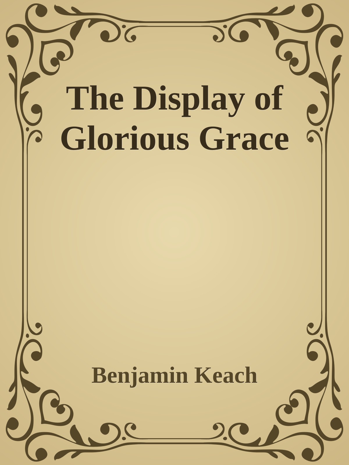 The Display of Glorious Grace