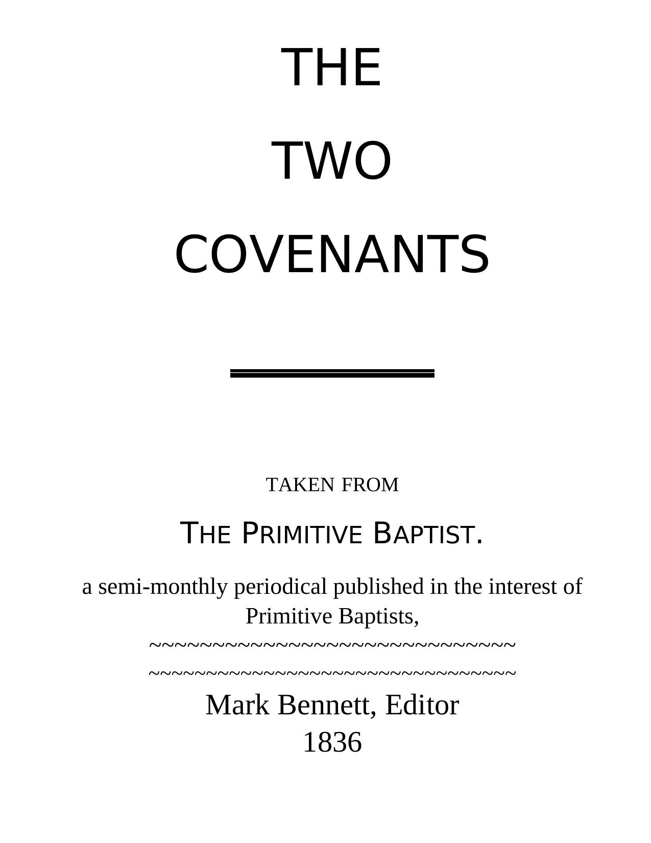 The Two Covenants by Mark Bennett