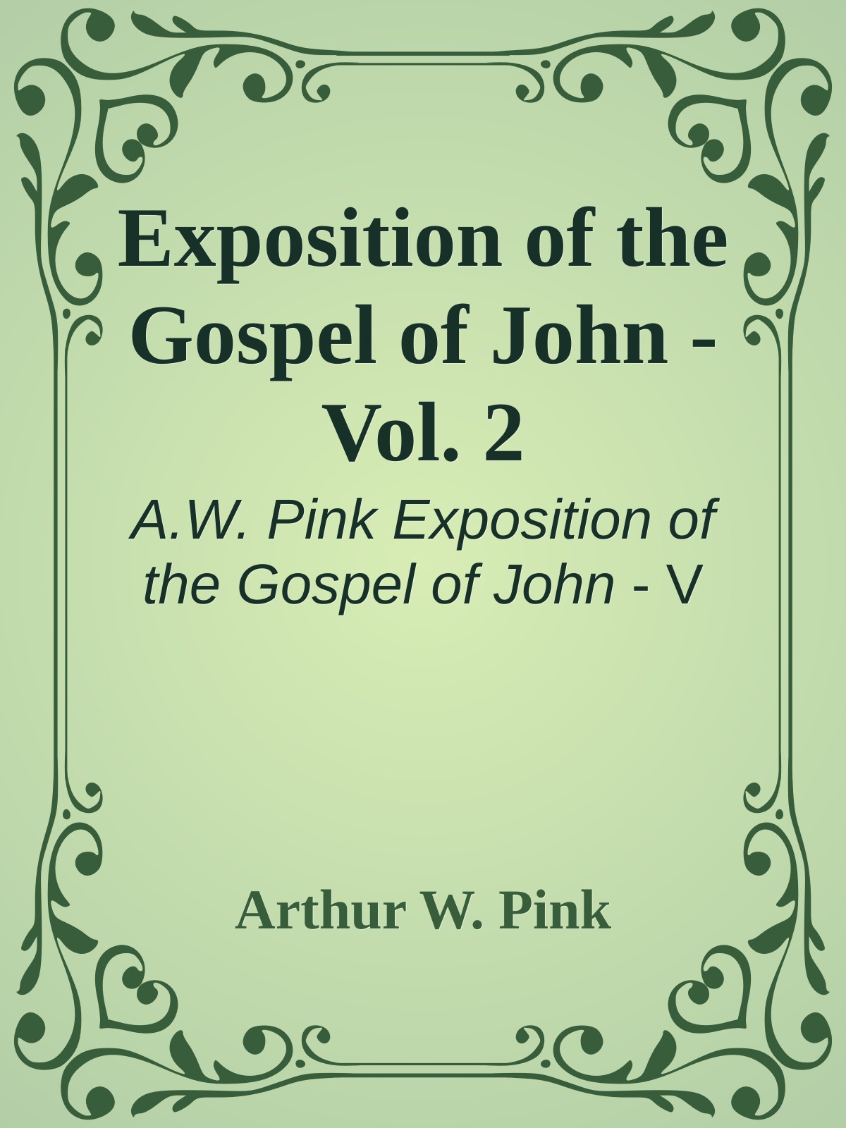 Exposition of the Gospel of John - Vol. 2