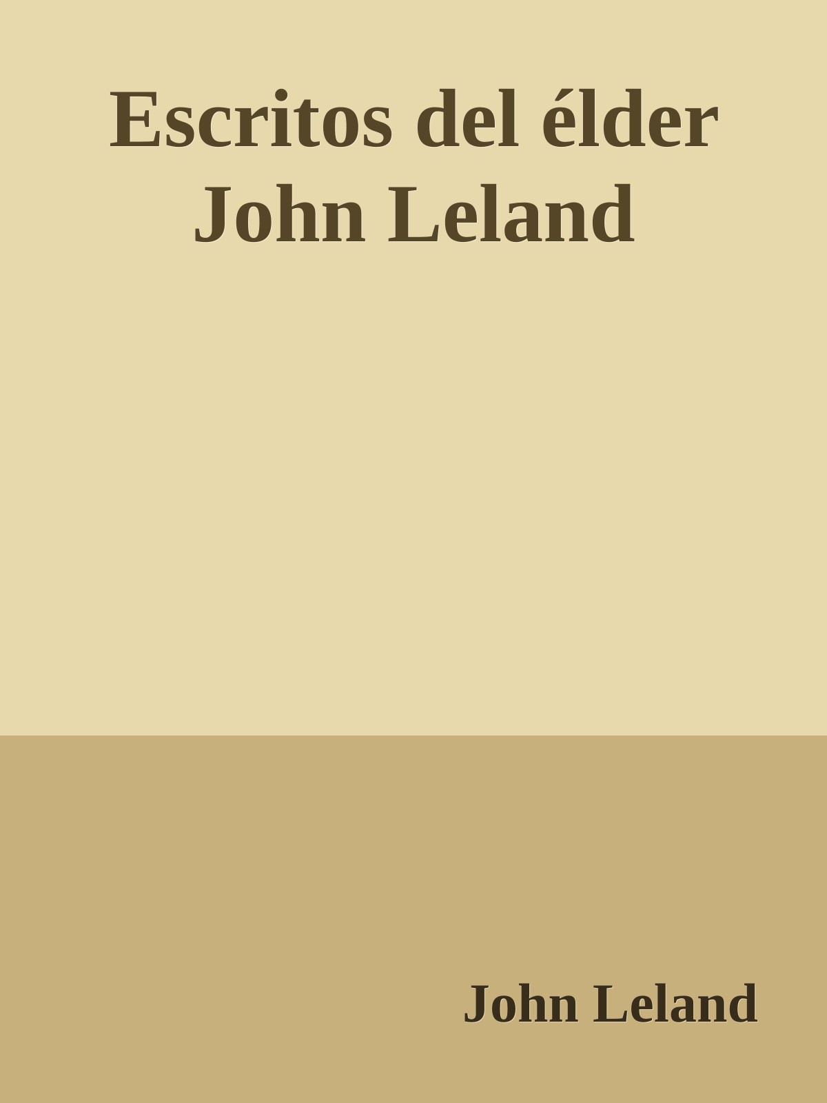 Escritos del élder John Leland