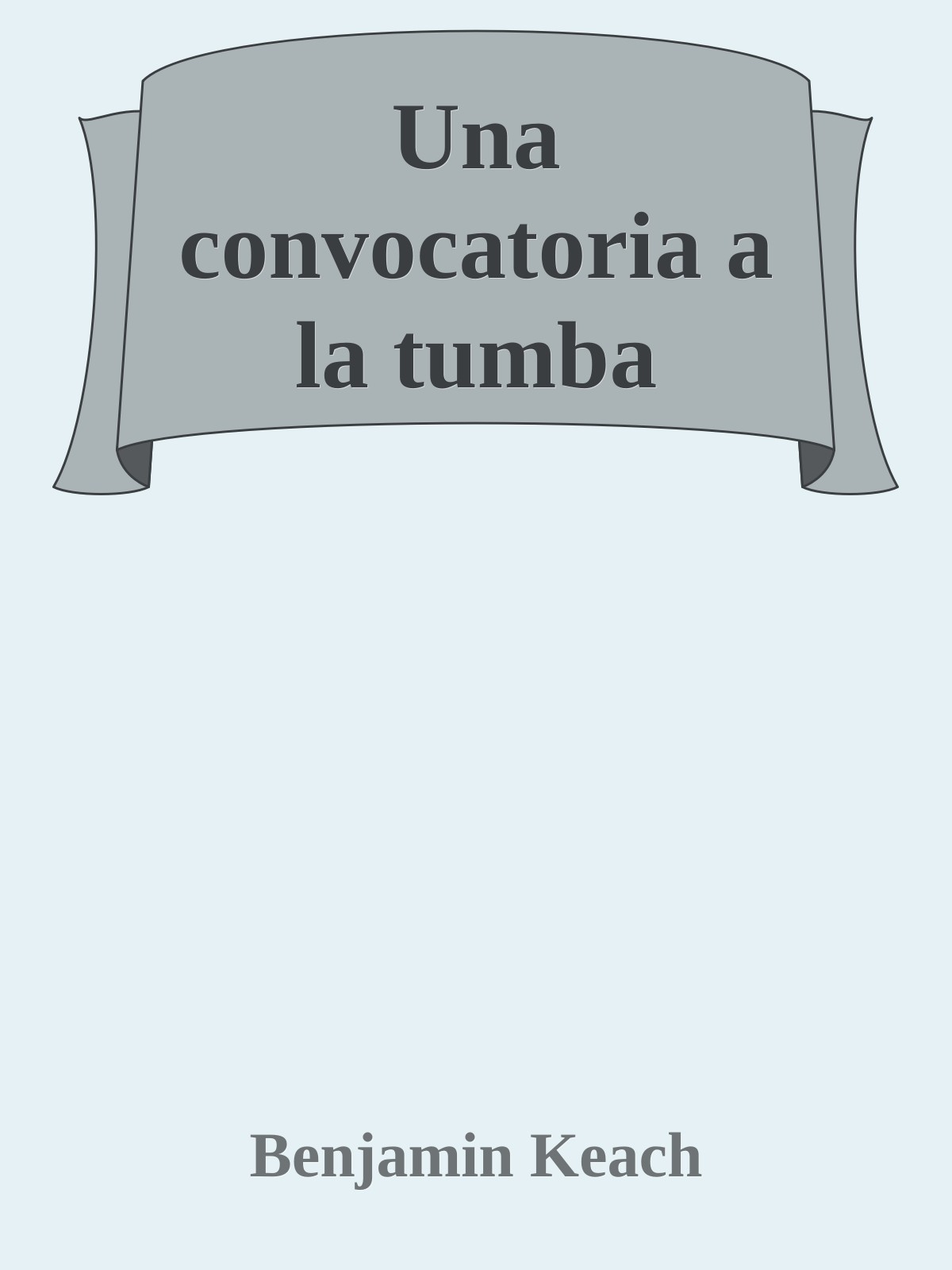 Una convocatoria a la tumba