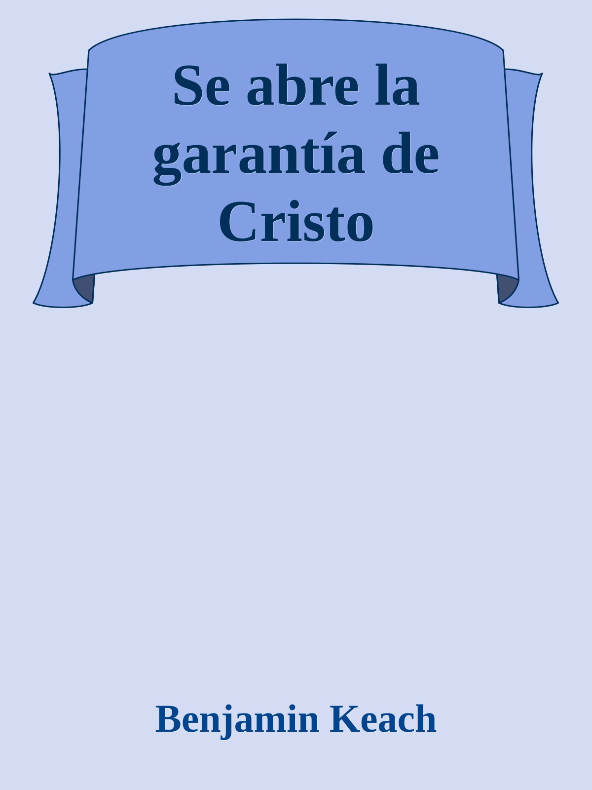 Se abre la garantía de Cristo