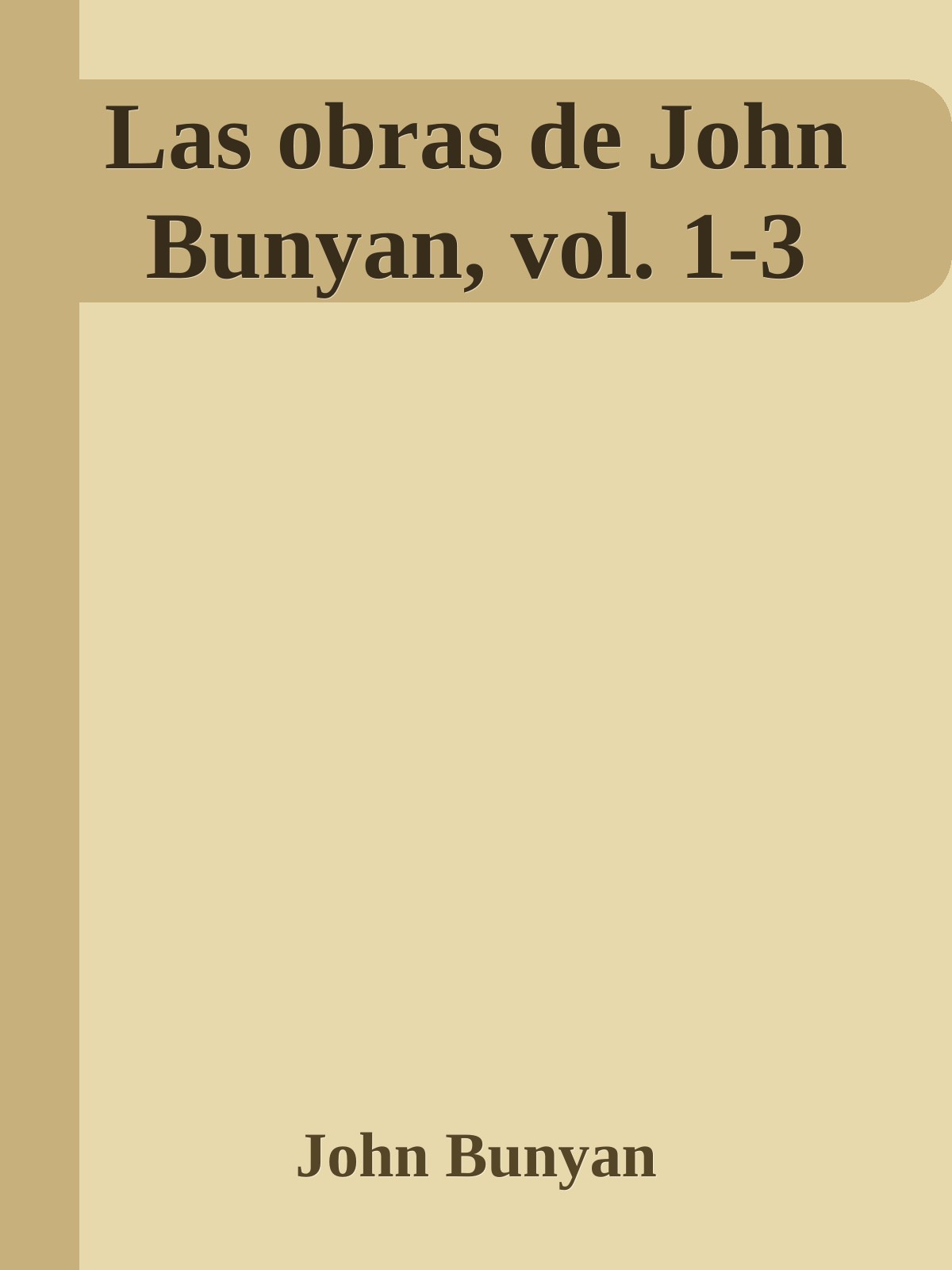 Las obras de John Bunyan, vol. 1-3