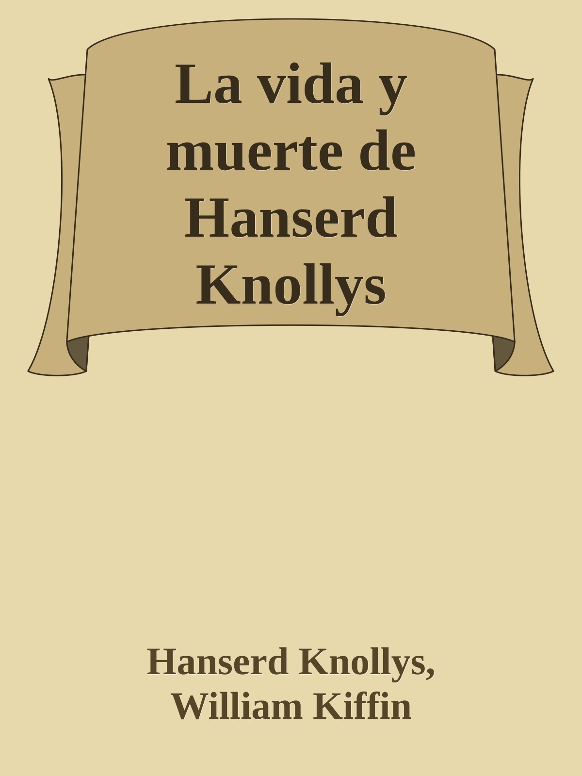 La vida y muerte de Hanserd Knollys