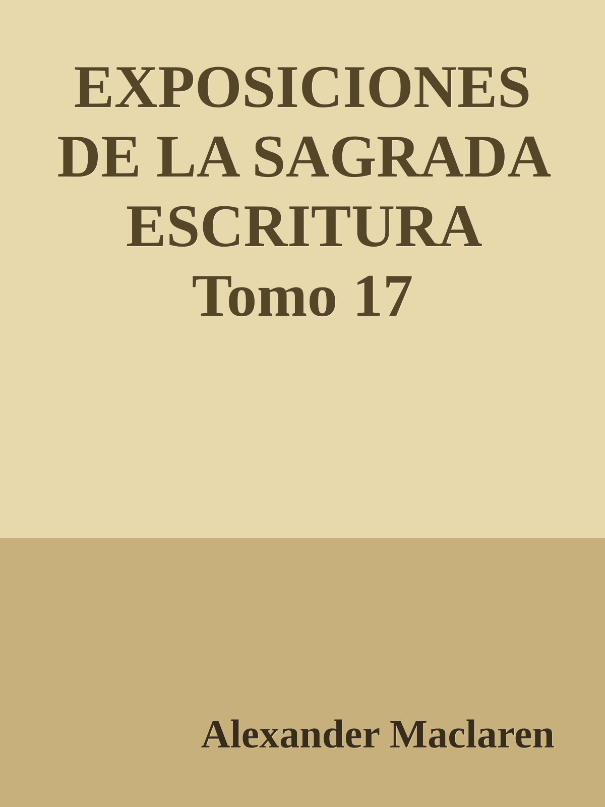 EXPOSICIONES DE LA SAGRADA ESCRITURA Tomo 17