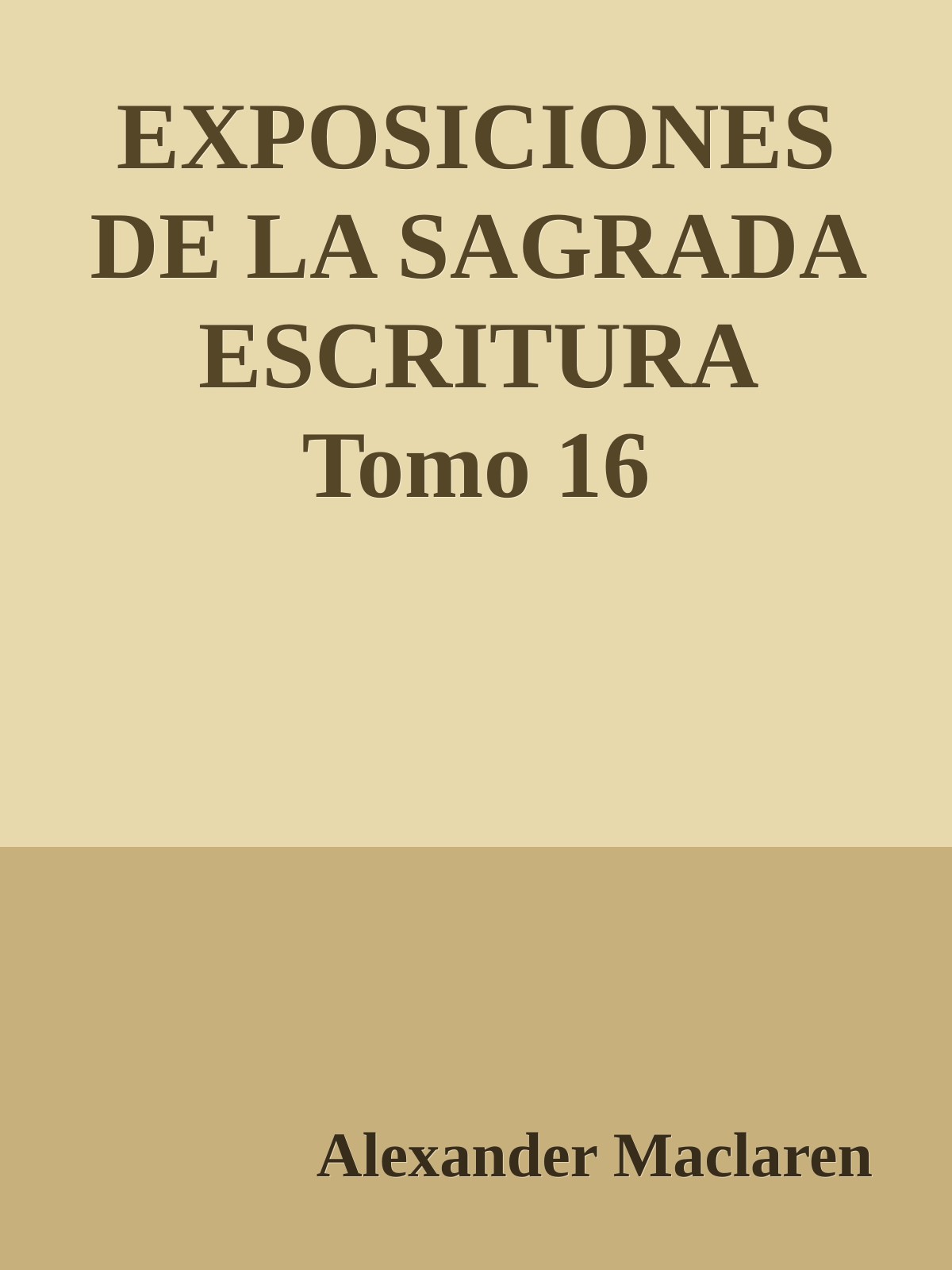 EXPOSICIONES DE LA SAGRADA ESCRITURA Tomo 16