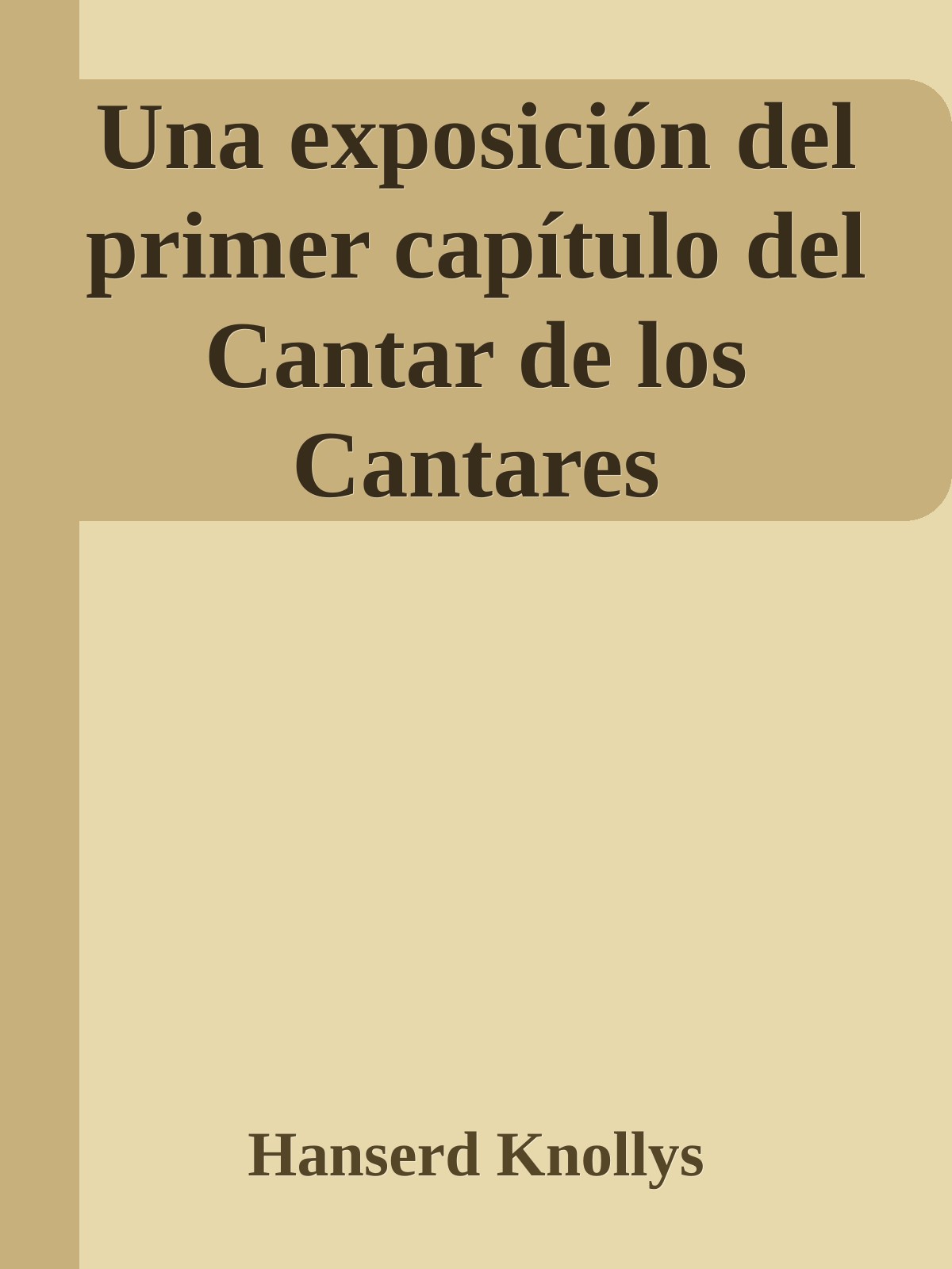 Una exposición del primer capítulo del Cantar de los Cantares