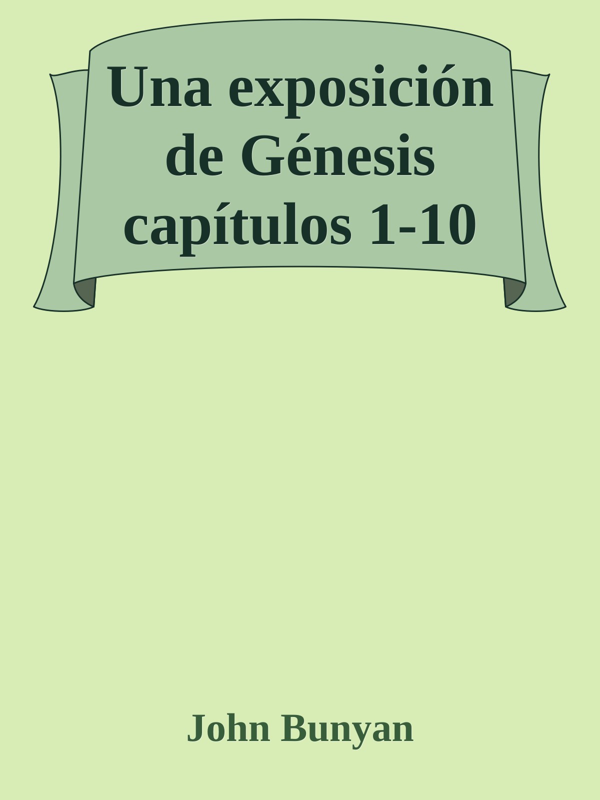 Una exposición de Génesis capítulos 1-10