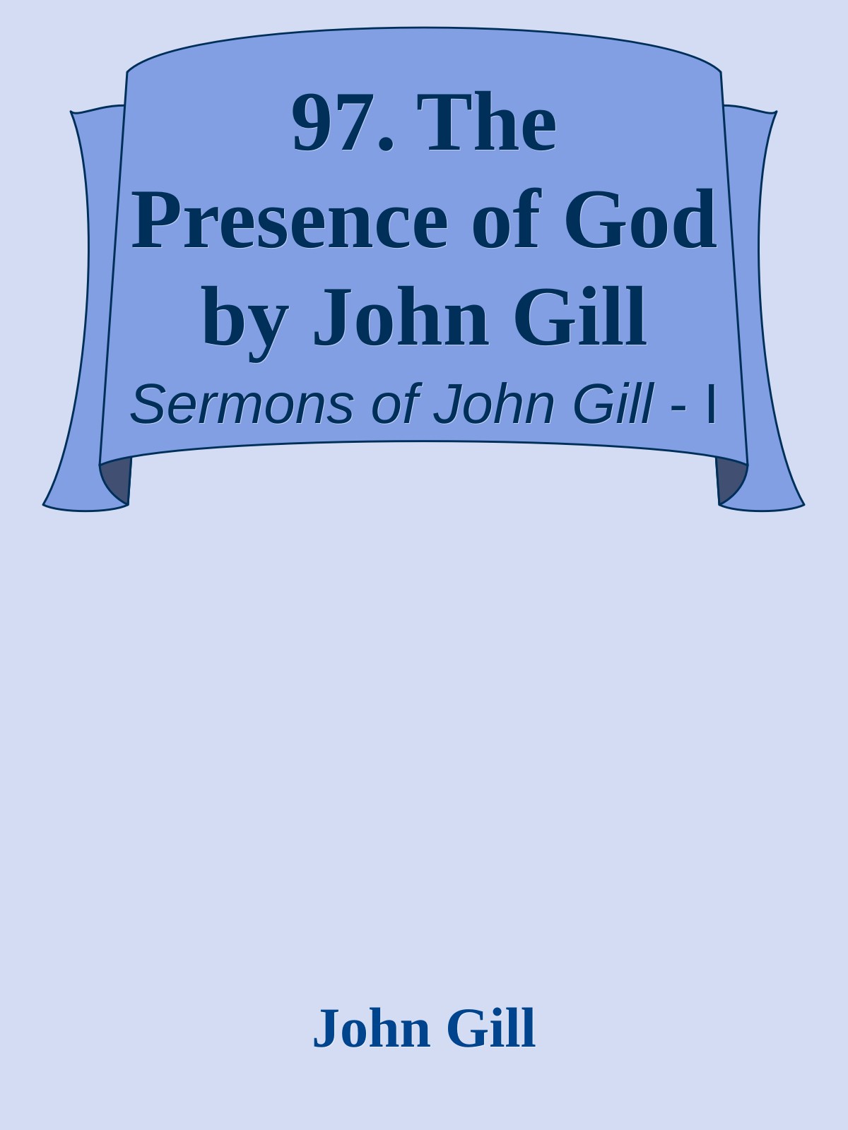 97. The Presence of God by John Gill