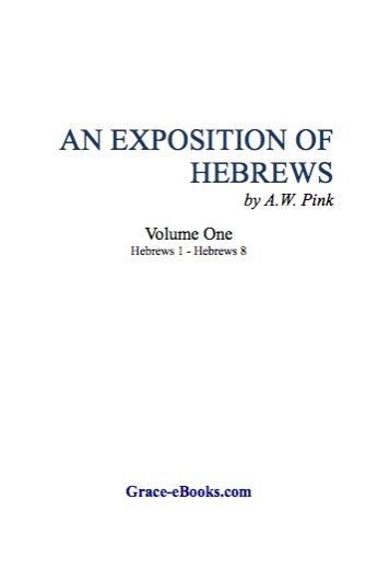 An Exposition of Hebrews Vol One